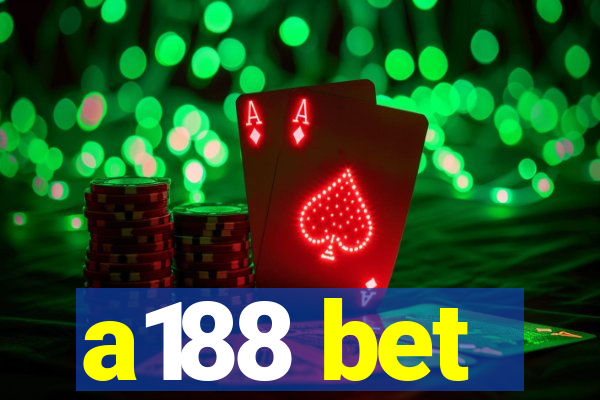 a188 bet